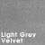 Light Grey - Velvet